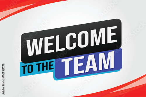 welcome to the team word text concept icon logo sign symbol vector note 3d new style for use landing page, template, ui, web, mobile app, poster, banner, flyer, backdrop, gift card, coupon


