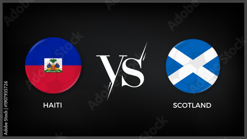 Haiti vs Scotland flag and world map use for FIFA world cup 2026 template banner design.