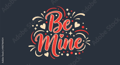 Be mine decorative text on dark background