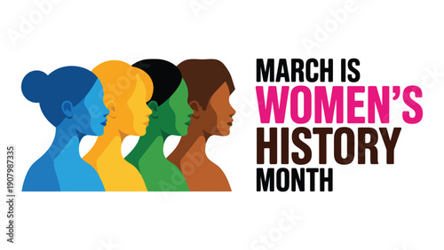  Women’s History Month March design featuring colorful profiles of diverse women with bold typography, highlighting empowerment, cultural unity, and recognition of female contributions