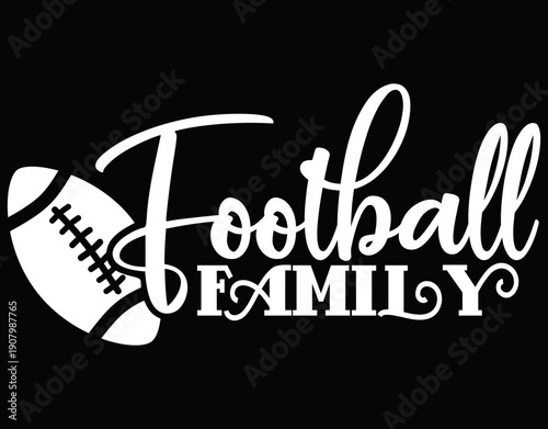Football Family American Football Fan Design - printable editable vector art file.