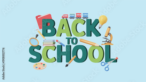 Vibrant back to school illustration featuring education supplies and bold typography surrounding the central theme on a light background from a straightforward viewpoint