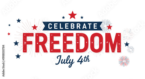 4th of July Celebrate Freedom banner with stars and fireworks, patriotic text for poster or social media