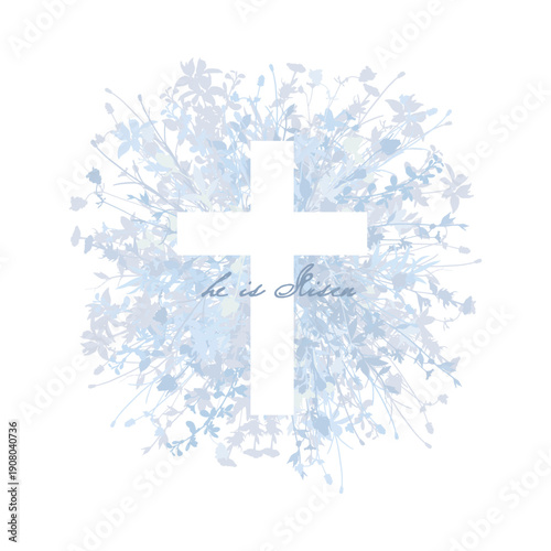 He is risen card template with flowers in light blue colors. Universal and classic design