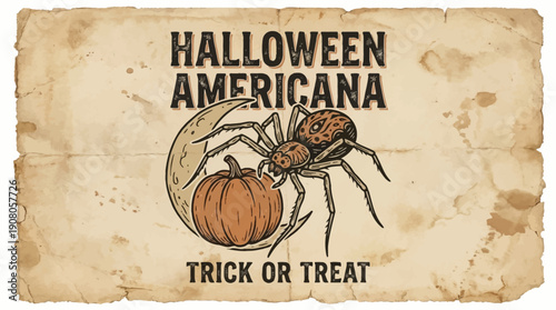 Halloween Americana Trick or Treat Poster Design. Vintage Spider, Pumpkin, and Crescent Moon Illustration on Aged Paper Texture.