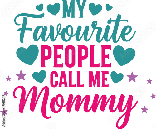 Heartwarming mommy graphic for mother's day celebrations and gifts