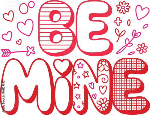 Be mine lettering with patterned hearts and stars for romantic valentine day holiday decoration