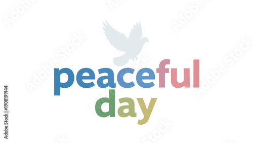 An uplifting and tranquil graphic composition, illustrating the sentiment of a serene and harmonious existence, with multi-hued lettering and a