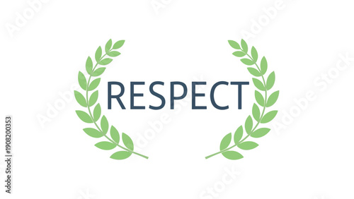 A powerful graphic representation featuring the significant word 'RESPECT' elegantly enclosed by two flourishing green laurel branches, symbolizing