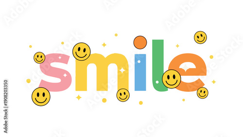 Brightly colored word 'smile' graphic with cheerful yellow emoji faces and scattered sparkles on a white background symbolizing happiness and
