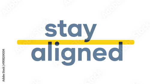 Emphasizing strategic coherence and consistent dedication through a powerful visual message of maintaining optimal alignment and purposeful