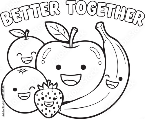 Happy Cartoon Fruits Apple Orange Strawberry Banana with Text Better Together