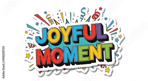 Colorful joyful moment sticker or overlay effect with confetti, vector illustration for banner, poster, or social media