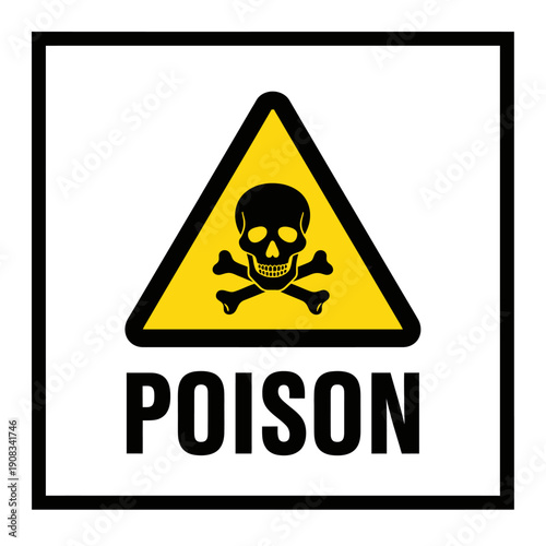 Danger Poison Sign Skull Crossbones Warning Symbol