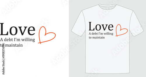 Love - A debt I am willing to maintain