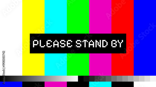 Please Stand By Retro TV Test Pattern