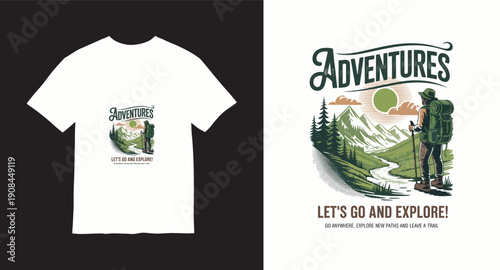 Adventures t-shirt design with a person hiking in mountains and a quote let's go and explore