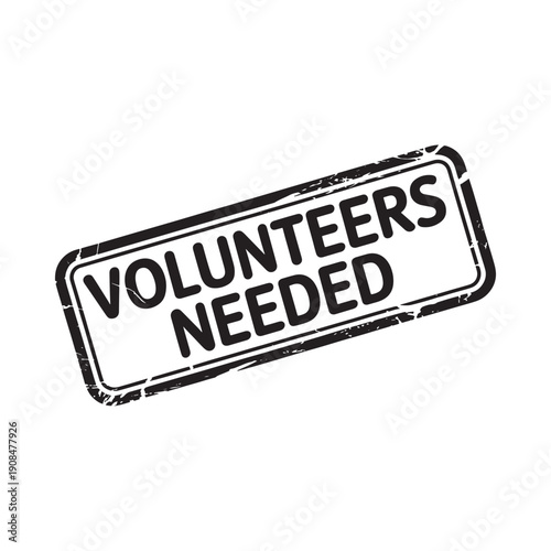 Black stamp displaying the text volunteers needed in bold capital letters