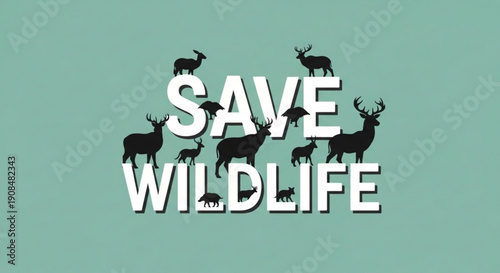 Save wildlife conservation concept with deer silhouettes on green background