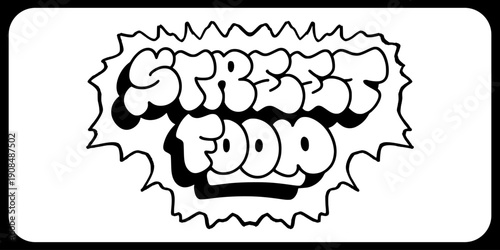 Street Food Urban Graffiti Tag. Bold Hand-Drawn Bubble Typography Sketch with Grungy Outlines for Culinary Branding.