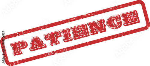 Patience Grungy Red Rubber Stamp Mark Concept for Business or Personal Use