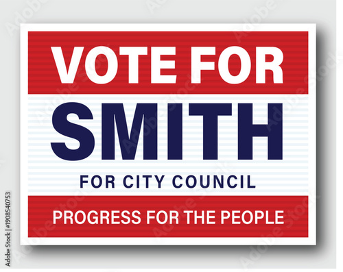 Political Campaign Yard Sign Design for Election Promotion