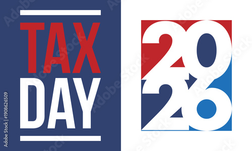 National Tax Day in the United States. Federal tax filing deadline. Day on which individual income tax returns must be submitted to the government. American patriotic poster. Vector illustration