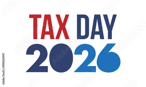 National Tax Day in the United States. Federal tax filing deadline. Day on which individual income tax returns must be submitted to the government. American patriotic poster. Vector illustration