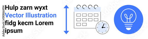 Time management, scheduling, productivity, planning, creativity, workflow optimization. Graphic with a calendar, clock vertical arrow and a blue lightbulb. Time management and scheduling