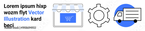 Shopfront with cart symbol, gear icon for processes, and truck for delivery. Ideal for e-commerce, logistics, automation, operations, business strategy, supply chain simple landing page