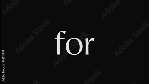 Simple white text word "for" on a black background, perfect for graphic design elements and communication concepts