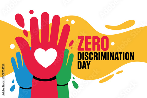 A vibrant graphic illustration promoting Zero Discrimination Day with colorful hands and a heart