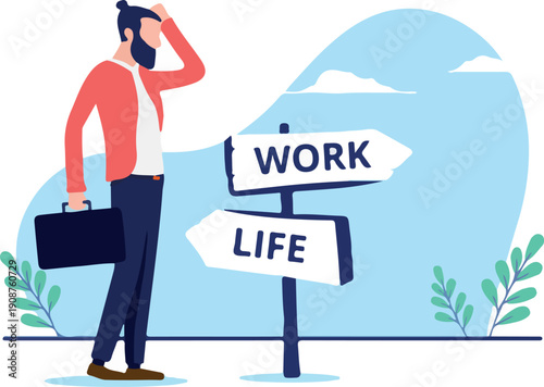  Work life problem - Man standing by crossroad signpost trying to choose between working and living life. Flat design vector illustration with white background.
