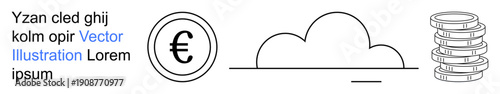 Finance, savings, technology, data storage, cloud computing economy. Euro symbol cloud coin stack in simple design. Finance and savings concept. Line metaphor. Simple line icons