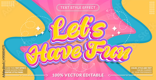 Quadro em tela Editable text effect vector “Let’s Have Fun” features bold playful lettering with vibrant colors and cheerful vibes, perfect for party posters, kids events, and joyful promotions