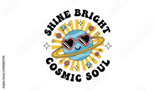 Stylized planet with rings, wearing heart sunglasses and smiling, inspiring with 'Shine Bright Cosmic Soul' amidst stars and flowers.