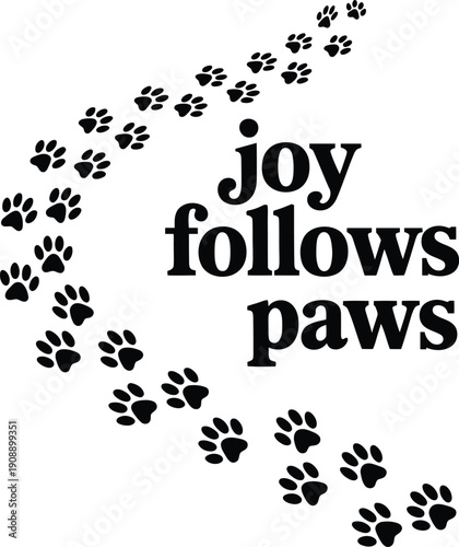 Black paw prints with joy follows paws text in black on white background