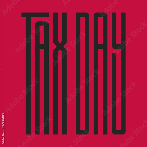 Tax Day Bold Typography Poster on Red Background