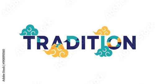 A vibrant graphic design features the word 'Tradition' adorned with stylized clouds, representing cultural heritage and custom against a clean white background, ideal for various design uses.