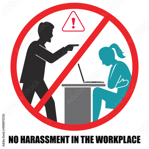Bold prohibition symbol designed to condemn workplace harassment and discrimination, promoting respect, inclusion, and zero tolerance policies in corporate offices, organizations, and institutions.