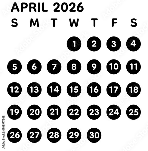 April 2026 calendar featuring minimalist white date numbers on black circular elements. Isolated on transparent background, suitable for planners, calendars, productivity tools, mobile apps