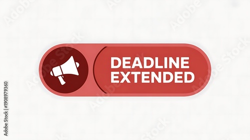 Red button with white text and a megaphone icon indicating a deadline extension