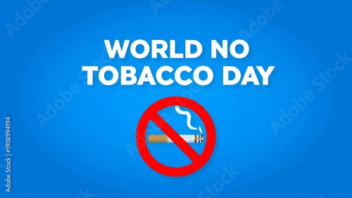 World No Tobacco Day Awareness Concept with No Smoking Symbol