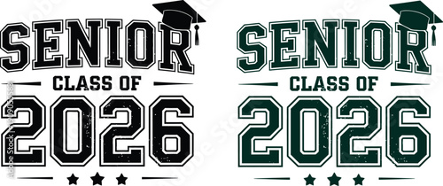 Senior Class of 2026 Graduation Typography Set Featuring Collegiate Block Lettering with Mortarboard Cap and Stars for Commemorative Apparel Design