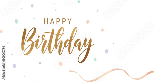 Happy Birthday Card Design With Gold Script Text and Pastel Confetti 