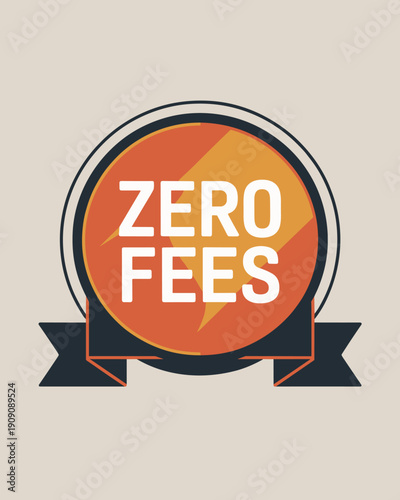 Zero fees badge emblem for financial services promotion no cost offer sign with lightning bolt graphic element for business marketing advertising campaigns and discounts conceptual illustration