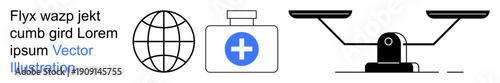 Healthcare, global connectivity, justice, medical services, equality, decision-making. A globe, medical container with cross and scales . Healthcare and global connectivity concept