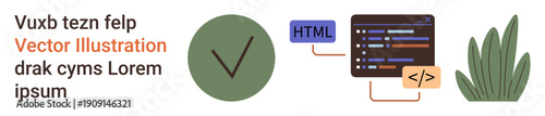 Web development, coding, programming, UI design, validation, nature-meets-technology. Check mark, HTML code snippets and a leaf-shaped plant. Web development and programming concepts