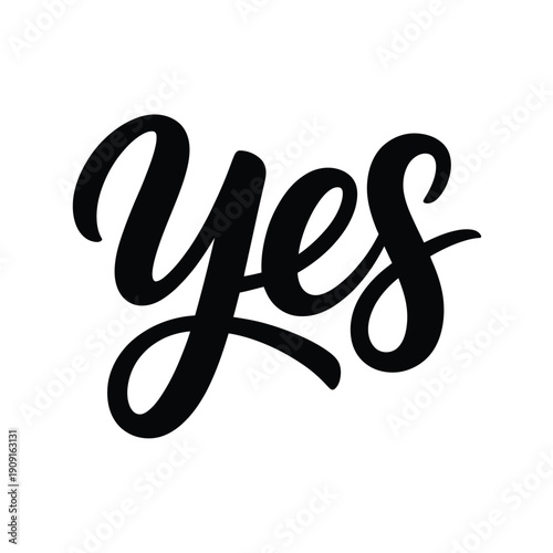 Hand lettered yes in black ink on a white background