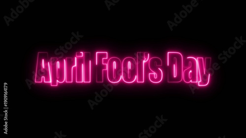 Glowing pink neon text April Fools Day on a Generate title without using the word 
